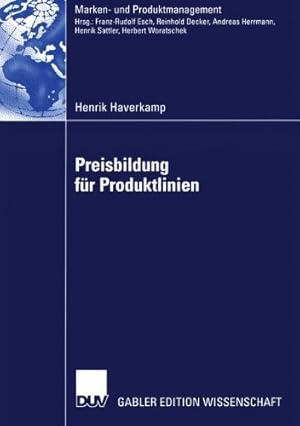 Bild des Verkufers fr Preisbildung f¼r Produktlinien (Marken- und Produktmanagement) (German Edition) by Haverkamp, Henrik [Paperback ] zum Verkauf von booksXpress