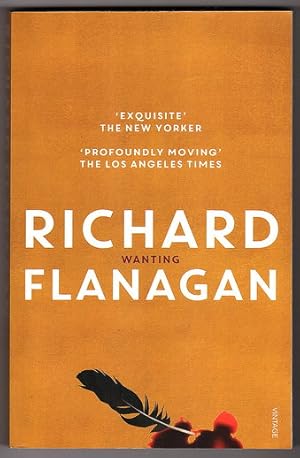 Imagen del vendedor de Wanting by Richard Flanagan a la venta por Book Merchant Bookstore