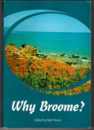 Imagen del vendedor de Why Broome? a la venta por Book Merchant Bookstore