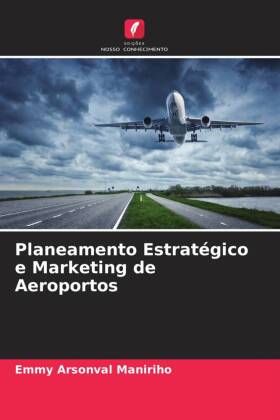 Bild des Verkufers fr Planeamento Estratgico e Marketing de Aeroportos zum Verkauf von moluna