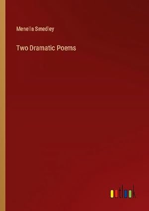 Image du vendeur pour Two Dramatic Poems mis en vente par AHA-BUCH GmbH