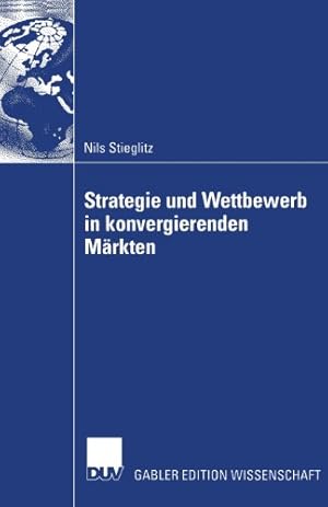 Imagen del vendedor de Strategie und Wettbewerb in konvergierenden M ¤rkten (German Edition) by Stieglitz, Nils [Paperback ] a la venta por booksXpress