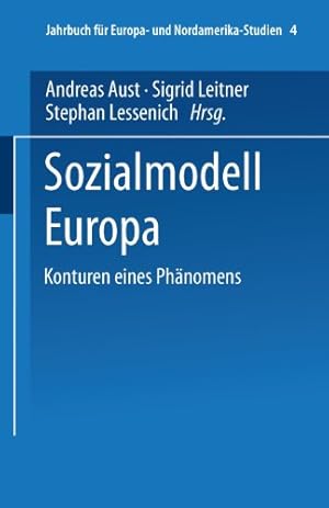 Seller image for Sozialmodell Europa: Konturen Eines Ph ¤nomens (Jahrbuch F ¼r Europa- Und Nordamerika-Studien) (German Edition) (Jahrbuch f ¼r Europa- und Nordamerika-Studien (4)) [Paperback ] for sale by booksXpress