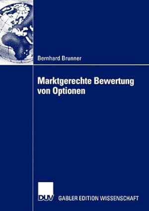 Bild des Verkufers fr Marktgerechte Bewertung von Optionen (German Edition) by Brunner, Bernhard [Paperback ] zum Verkauf von booksXpress