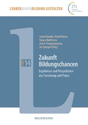 Bild des Verkufers fr Zukunft Bildungschancen : Ergebnisse und Perspektiven aus Forschung und Praxis zum Verkauf von AHA-BUCH GmbH