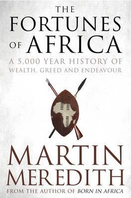 Seller image for Fortunes of Africa : A 5,000 Year History of Wealth, Greed and Endeavour for sale by GreatBookPricesUK