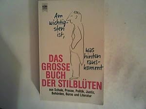 Seller image for Am wichtigsten ist, was hinten rauskommt. Das grosse Buch der Stilblten for sale by ANTIQUARIAT FRDEBUCH Inh.Michael Simon