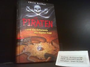Bild des Verkäufers für Die Piraten; Teil: 4., . und das Geheimnis des Käpten Kidd zum Verkauf von Der Buchecker
