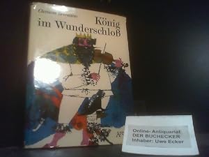 König im Wunderschloss : 6 italien. Märchen. Clemens Brentano. [Für d. Jugend bearb. u. hrsg. von...