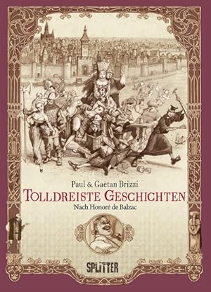 Image du vendeur pour Tolldreiste Geschichten (Graphic Novel) : Nach dem Werk von Honor Balzac mis en vente par AHA-BUCH GmbH