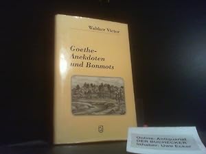 Bild des Verkufers fr Goethe-Anekdoten und Bonmots. ausgew. von Walther Victor. Neu zsgest. von Gabriele Khler zum Verkauf von Der Buchecker