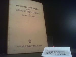 Aluminiumchlorid on der organischen Chemie