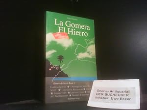 Seller image for La Gomera, El Hierro selbst entdecken. Kanarische Inseln ; Bd. 2; Selbst entdecken ; 11 for sale by Der Buchecker
