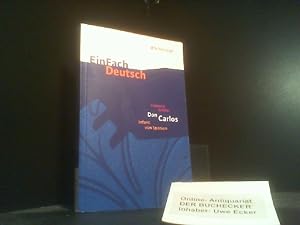 Friedrich Schiller, Don Carlos, Infant von Spanien : ein dramatisches Gedicht. erarb. und mit Anm...