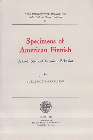 Specimens of American Finnish : A Field Study of Linquistic Behavior