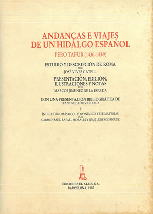 Bild des Verkufers fr Andanas e viajes de un hidalgo espaol Pero Tafur (1436-1439) (Facs) . zum Verkauf von Librera Astarloa