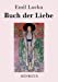 Immagine del venditore per Buch der Liebe (German Edition) [Soft Cover ] venduto da booksXpress