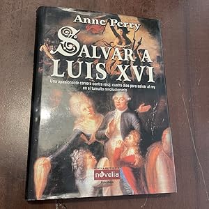 Imagen del vendedor de Salvar a Luis XVI a la venta por Kavka Libros