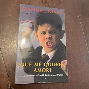 Imagen del vendedor de Qu me quieres, amor? a la venta por Kavka Libros