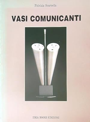 Image du vendeur pour Vasi comunicanti mis en vente par Miliardi di Parole