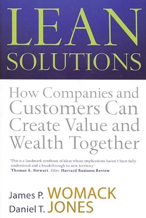 Immagine del venditore per Lean Solutions : How Companies and Customers Can Create Value and Wealth Together venduto da GreatBookPrices