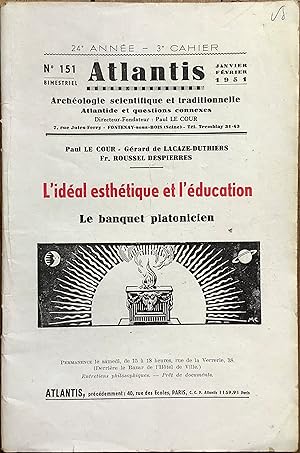 Revue Atlantis n°151 (janvier-février 1951) : l'idéal esthétique et l'éducation. Le banquet plato...