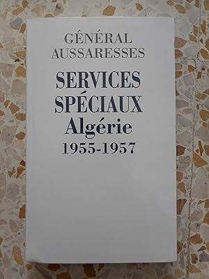 Imagen del vendedor de Services seciaux - Algerie 1955 1957 a la venta por Frederic Delbos