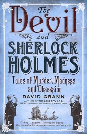 Bild des Verkufers fr Devil and Sherlock Holmes : Tales of Murder, Madness and Obsession zum Verkauf von GreatBookPrices