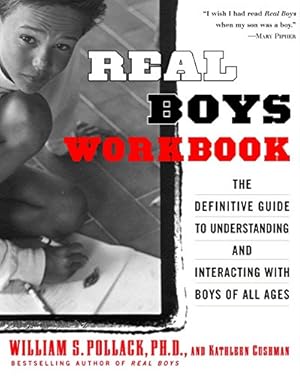 Seller image for Real Boys Workbook: The Definitive Guide to Understanding and Interacting with Boys of All Ages for sale by WeBuyBooks