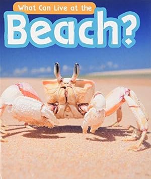 Bild des Verkufers fr What Can Live at the Beach? (What Can Live There?) zum Verkauf von WeBuyBooks
