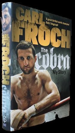 Seller image for Carl Froch: The Cobra. My Story for sale by Pastsport