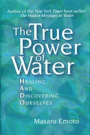 Imagen del vendedor de True Power of Water : Healing and Discovering Ourselves a la venta por GreatBookPrices