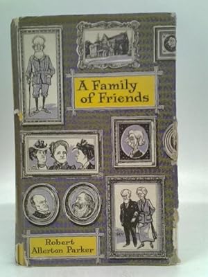 Bild des Verkufers fr A Family of Friends zum Verkauf von World of Rare Books