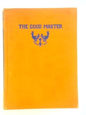 Imagen del vendedor de The Good Master a la venta por World of Rare Books