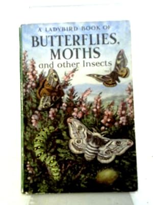 Bild des Verkufers fr Butterflies, Moths and Other Insects (Ladybird Series 536) zum Verkauf von World of Rare Books