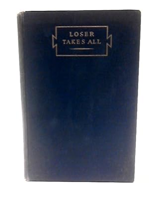 Image du vendeur pour Loser Takes All mis en vente par World of Rare Books