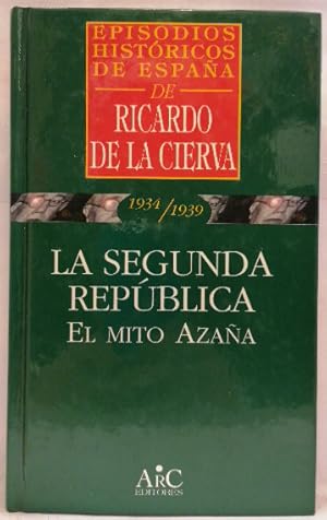 Imagen del vendedor de La Segunda Repblica: el mito Azaa (1936-1939) a la venta por SalvaLibros