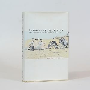 Imagen del vendedor de Innocents in Africa. An American Family's Story a la venta por Quagga Books ABA ; ILAB