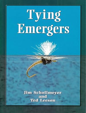 Imagen del vendedor de TYING EMERGERS. By Jim Schollmeyer & Ted Leeson. a la venta por Coch-y-Bonddu Books Ltd