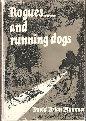 Bild des Verkufers fr ROGUES AND RUNNING DOGS. By Brian Plummer. zum Verkauf von Coch-y-Bonddu Books Ltd