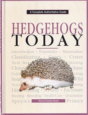 Imagen del vendedor de HEDGEHOGS TODAY: A YEARBOOK. By Dennis Kelsey-Wood. a la venta por Coch-y-Bonddu Books Ltd