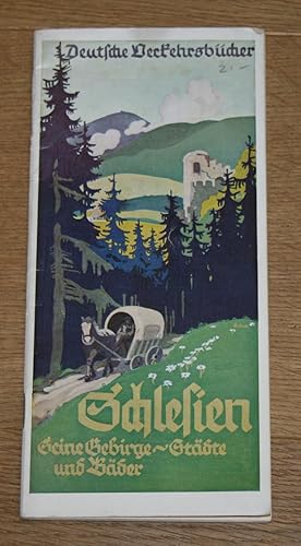 Imagen del vendedor de Schlesien: Seine Gebirge, Stdte und Bder. Deutsche Verkehrsbcher. a la venta por Antiquariat Gallenberger