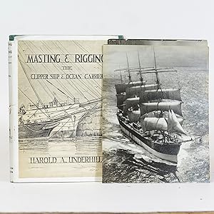 Imagen del vendedor de Masting and Rigging. The Clipper Ship & Ocean Carrier a la venta por Quagga Books ABA ; ILAB