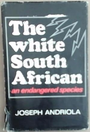 Immagine del venditore per The White South Africa: An Endangered Species venduto da Chapter 1