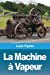 Seller image for La Machine    Vapeur (French Edition) [Soft Cover ] for sale by booksXpress