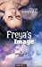 Seller image for Freya's Image: An Intergalactic Story [Soft Cover ] for sale by booksXpress