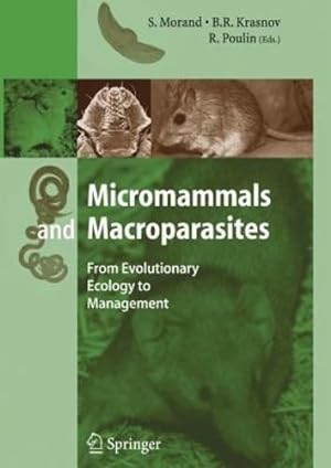 Image du vendeur pour Micromammals and Macroparasites: From Evolutionary Ecology to Management [Paperback ] mis en vente par booksXpress