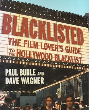 Bild des Verkufers fr Blacklisted _ The Film Lover's Guide to the Hollywood Blacklist zum Verkauf von San Francisco Book Company