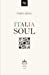 Immagine del venditore per Italia soul (Poes ­a) (Spanish Edition) [Soft Cover ] venduto da booksXpress