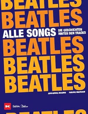 Imagen del vendedor de Beatles - Alle Songs a la venta por unifachbuch e.K.